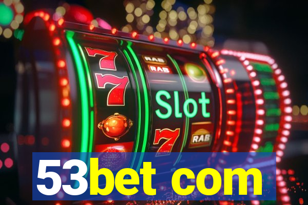 53bet com